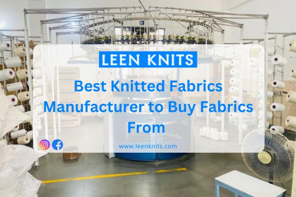 Best Knitted Fabrics Manufacturer in Ludhiana